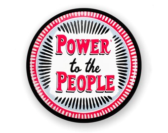 Large Size POWER  to the PEOPLE Pin or Fridge Magnet: Protest Button, VOTE