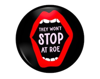 Protect Roe V Wade Button or Magnet, Womens Right to Chose Pin, Save Roe V Wade Button, Women’s Rights, Right to Chose Pin, Protect Women