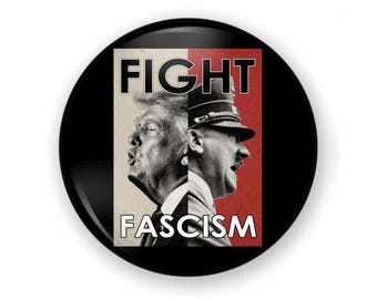 Fight Fascism Button Or Magnet, Resist, Protest Button