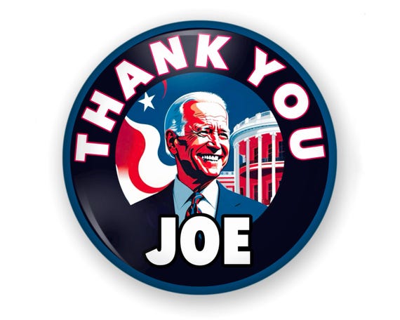 Thank You Joe Biden Button or Magnet (1.25