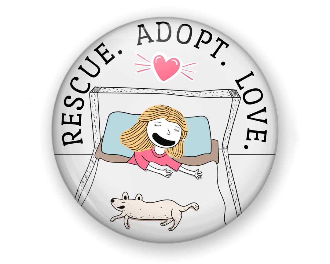 Adoption Button Rescue Adopt Love Button or Magnet, Pet Adoption Gift, Pet Adoption ...