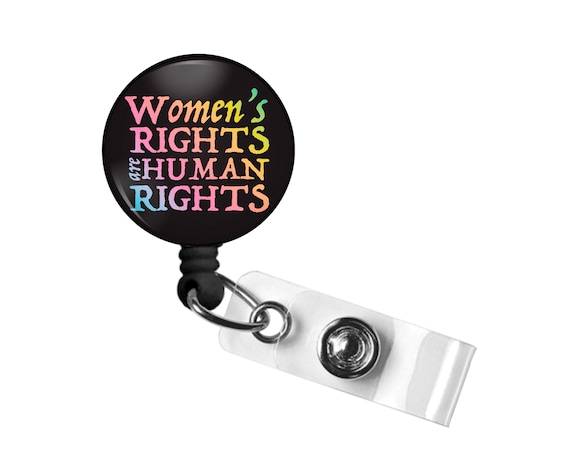 Womens Rights Are Human Rights Badge Reel Protect Roe Badge - Etsy