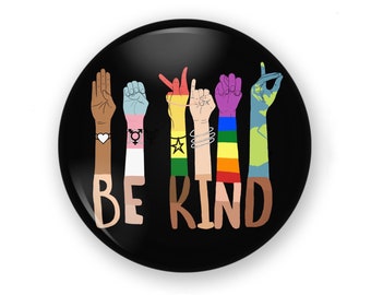 Be Kind Sign Language, Be Kind Sing Language Button Magnet, Trans Be Kind Button, Be Kind Pin, Be Kind Button, Be Kind Magnet, LGBTQ Button