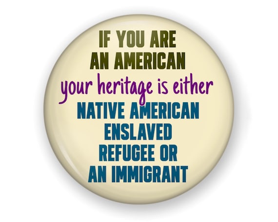 Large Size We Are a Nation of Immigrants Button and Magnet, Protect Immigrants, Protest Button, I Stand with Immigrants, Stop Deportation