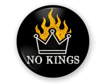 No Kings Button Or Magnet, Resist, Protest Button, Protest Pin, Resist Button, Protect Our Rights, Hands Off Button, No Kings, Anti Trump