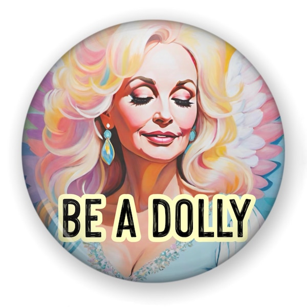 Be a Dolly Button or Magnet