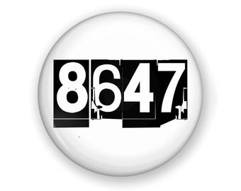 8647 Button Or Magnet, Dump Trump, Resist, Protest Button, Protest Pin, Resist Button, Resist Pin, Protect Our Rights, Stop Project 2025,