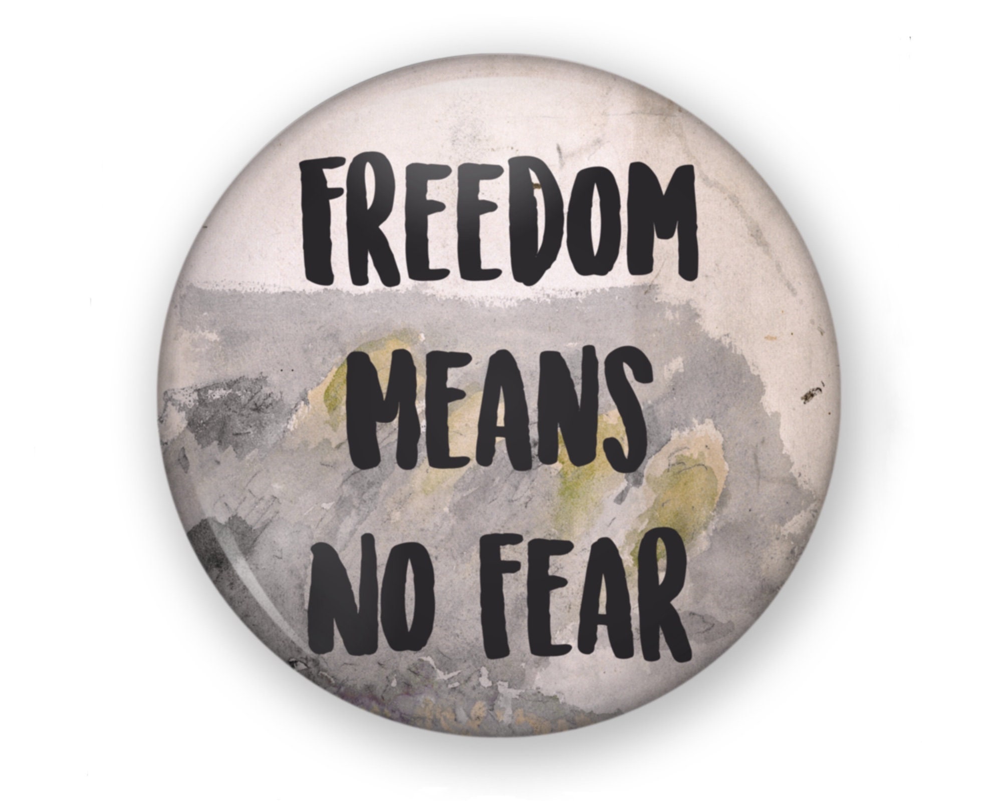 Freedom Means No Fear Freedom Button No Fear Button Justice | Etsy
