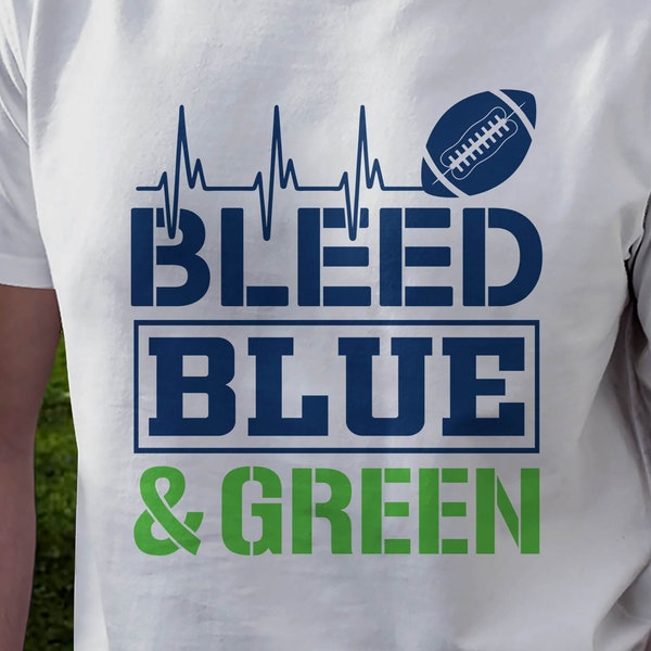 I BLEED Blue and Green SVG, Seahawks svg, Seahawks Bleed png, Seahawks bleed svg, Seahawks file for cricut