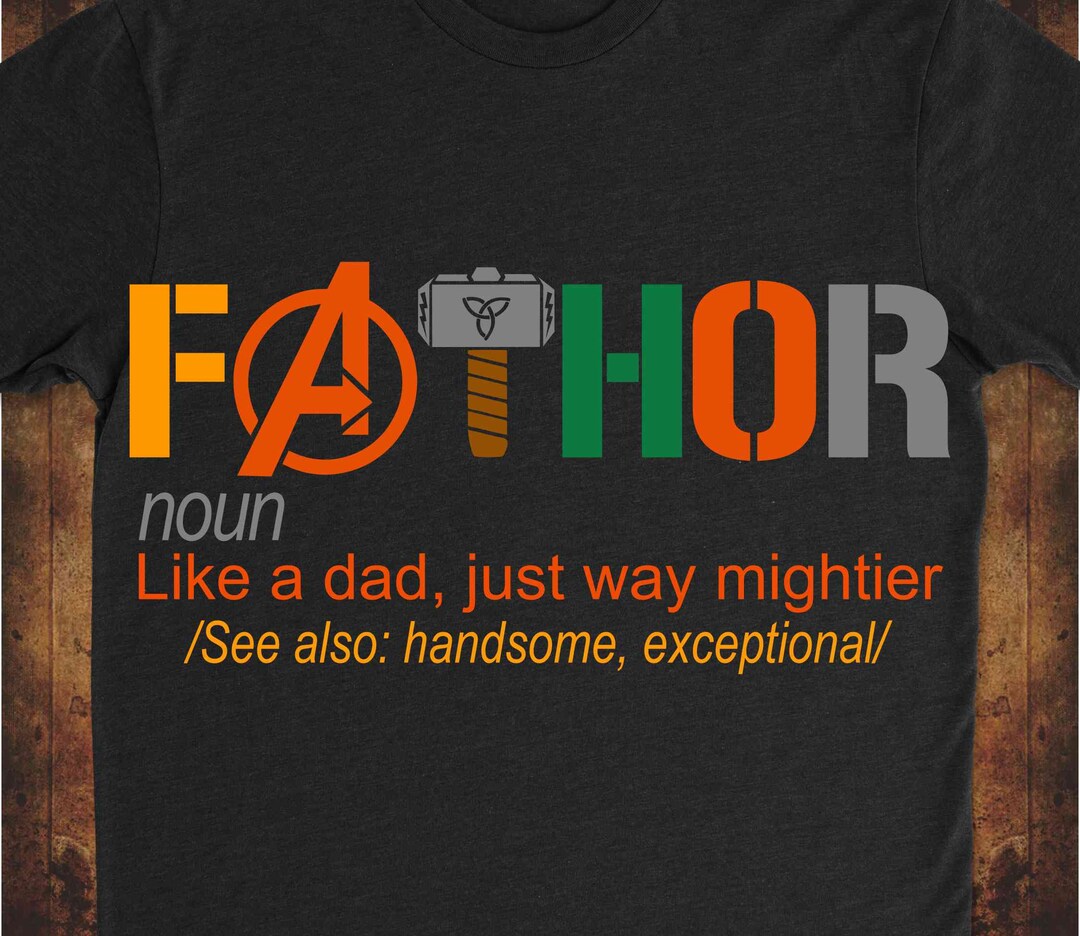 Fathor Svg, Like a Dad Just Way Mightier Svg, Fathers Day Svg, Avengers