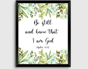 Be still and know that I am God Printable Psalm 46:10 Botanical Scripture Wall Art Bible Verse Wall Art Christian Decor