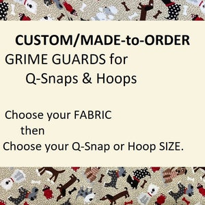 DOG THEMED Grime Guards for Q-Snaps AND Hoops