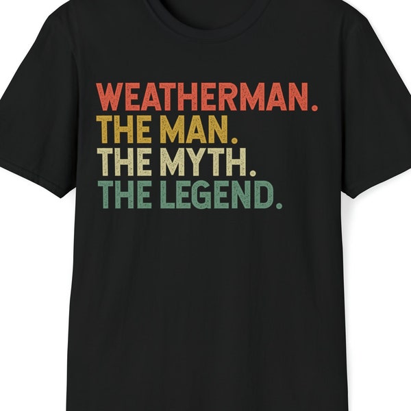 Weatherman The Man Myth Legend Funny Retro Vintage Meteorologist T-Shirt