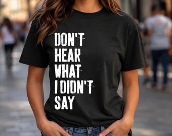 Hör nicht, was ich nicht gesagt habe Autismus Awareness T-Shirt