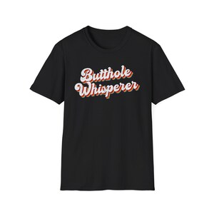 Butthole Whisperer Funny Jokes Saying Drinking Party Retro Vintage T-Shirt
