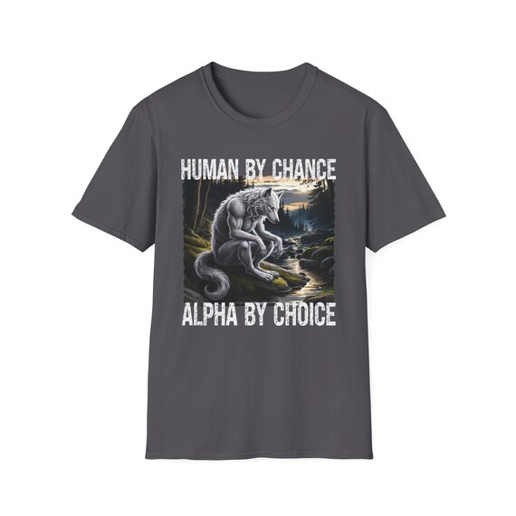 Design Human By Chance Alpha By Choice con vibrazioni da lupo alfa