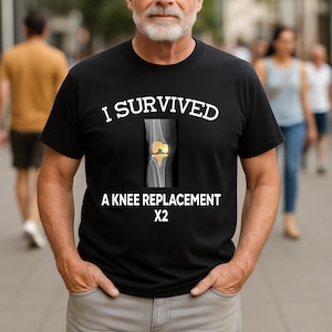 Inspirierendes Knie-Chirurgie-Genesung und Belastbarkeit Ich überlebte einen Knieersatz X2 T-Shirt