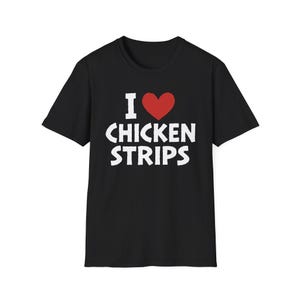 T-shirt I Heart Love Chicken lanières pour les gourmets qui apprécient l&#39;humour amusant de la restauration rapide, les bouchées croustillantes et de délicieuses envies de repas réconfortants