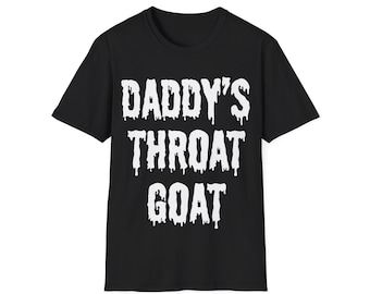 Daddy's Throat Goat T-Shirt