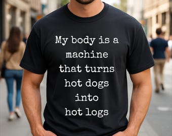 Mi cuerpo es una máquina que convierte las salchichas en leña caliente (camiseta con chiste de barbacoa)