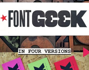 FONT GEEK letterpress print, 4 styles. Birthday Gift for Graphic Designer, Graphic Designer Graduation, Christmas Gift, Font Print Wall Art