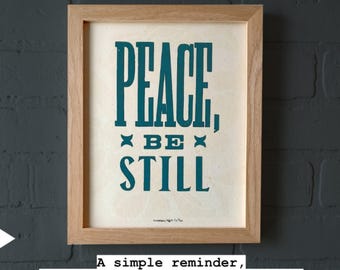 Peace Be Still Art Unframed, Letterpress Print, Limited Edition of 20 of each color, Handmade Christian Art, Christian Gifts Unique