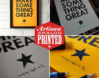 Make Some Thing Great Handmade Letterpress Print, Birthday Gift for Graphic Designer, Art Room Decoration, Entrepreneur Gift Wall Art