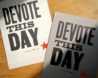 DEVOTE this DAY inspirational, minimalist letterpress print