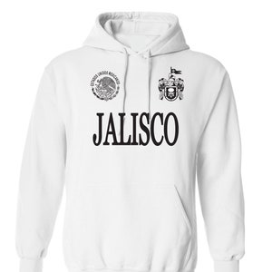 Jalisco White Hoodies Cotton Blend / Men / Hombre / Unisex /la Patria / Orgullo Mexicano / Hoodies / Sinaloa / Jalisco / Michoacan /Mexico