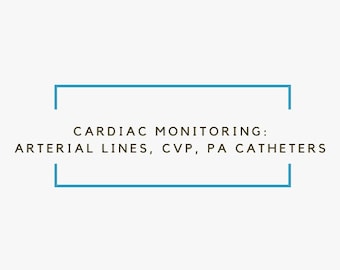 Cardiac Monitoring- Arterial Lines, PA Catheter/Swan Ganz, CVP intepretation ****Digital Download**** Anesthesia Guide for SRNAs/RNs