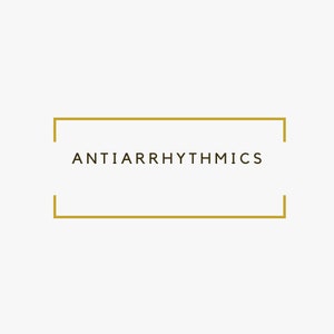 May include: A gold rectangle with the text "ANTIARRHYTHMICS" inside.