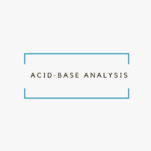 May include: A blue rectangle with the text "ACID-BASE ANALYSIS" in brown.