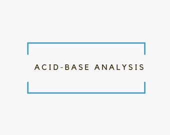 Acid Base Analysis  * Anesthesia / SRNA Study Guide