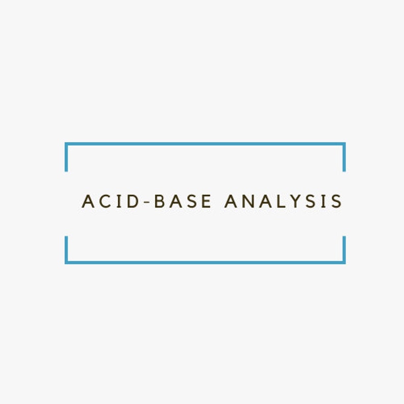 May include: A blue rectangle with the text "ACID-BASE ANALYSIS" in brown.