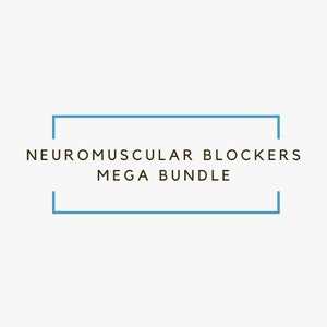 May include: A blue rectangle with the text "Neuromuscular Blockers Mega Bundle" in brown text.