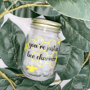 Bee charmer jar, Idgie Threadgood, Towanda, Bee Charmer mason jar, you are just a bee charmer, Ruth Jamison, Idgie and Ruth