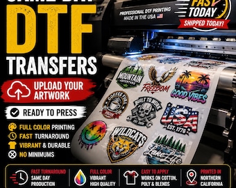 Same Day DTF Transfers | Custom DTF Transfers Ready to Press | Upload Your Artwork | Fast DTF Printing