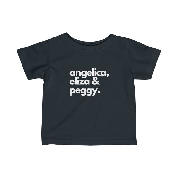 Infant Angelica, Eliza Peggy Kid Shirt Hamilton Broadway Show