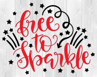 Free To Sparkle Svg Etsy