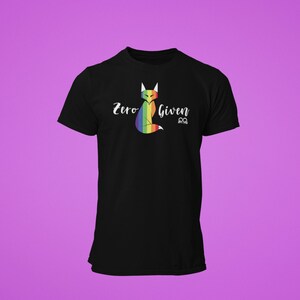 May include: Black t-shirt with a rainbow fox graphic and the text "Zero Given" in white.