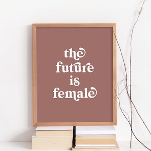 The Future is Female Print - Boss Babe Office Wall Art - Girlboss Poster - Teenage Girls Room Decor - College Dorm Decor