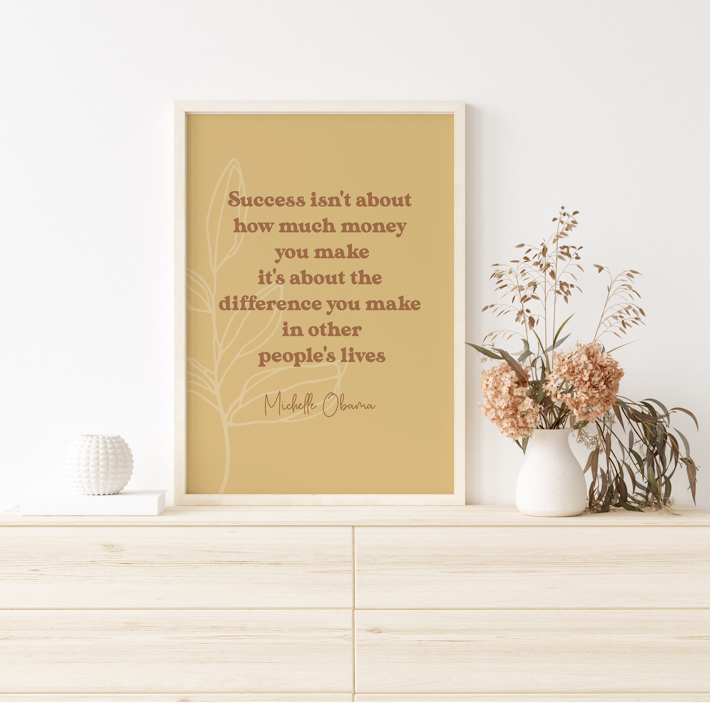 SUCCESS is not about Money.... MICHELLE OBAMA QUOTE Decorative Wall Art Print 