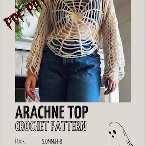 May include: A crochet pattern for a spiderweb-inspired top, called "Arachne Top Crochet Pattern". The pattern uses a 5.0 mm hook and worsted weight yarn. Sizes range from XS to XL, and the pattern is made to measure.