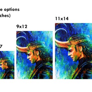 May include: A digital painting of Loki, a Marvel Comics character, with a green and gold horned helmet. The background is a blue and green abstract design. The image is available in three sizes: 5x7 inches, 9x12 inches, and 11x14 inches.