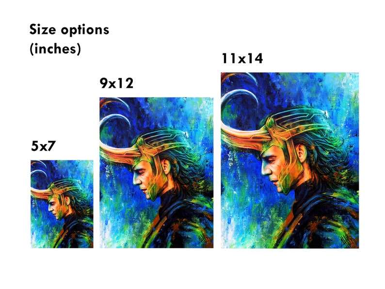 May include: A digital painting of Loki, a Marvel Comics character, with a green and gold horned helmet. The background is a blue and green abstract design. The image is available in three sizes: 5x7 inches, 9x12 inches, and 11x14 inches.