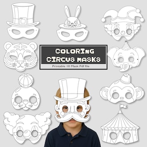 Può includere: Una collezione di dieci maschere da circo stampabili da colorare. I disegni includono un cappello a cilindro, un coniglio, un giullare, una tigre, un elefante, una foca, un clown, una scimmia e un tendone da circo. Il testo sull'immagine recita "COLORING CIRCUS MASKS".