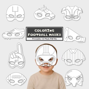May include: A set of printable football-themed masks for colouring. The masks include a football helmet, shoulder pads, a football, a shoe, a referee shirt, a megaphone, a foam finger, a whistle, and a goalpost. The text on the image says "COLORING FOOTBALL MASKS".