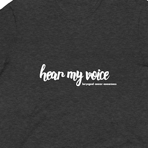 Hear My Voice | Cancer Unisex Tshirt | Cancer Awareness