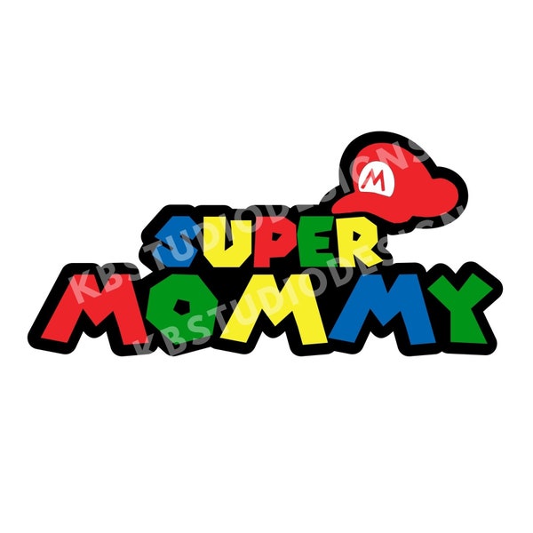 Super Mommy svg png jpg |Super mario mommy svg|cricut, silhouette cameo, print, transfer, mario, Digital file | Super Mario birthday boy