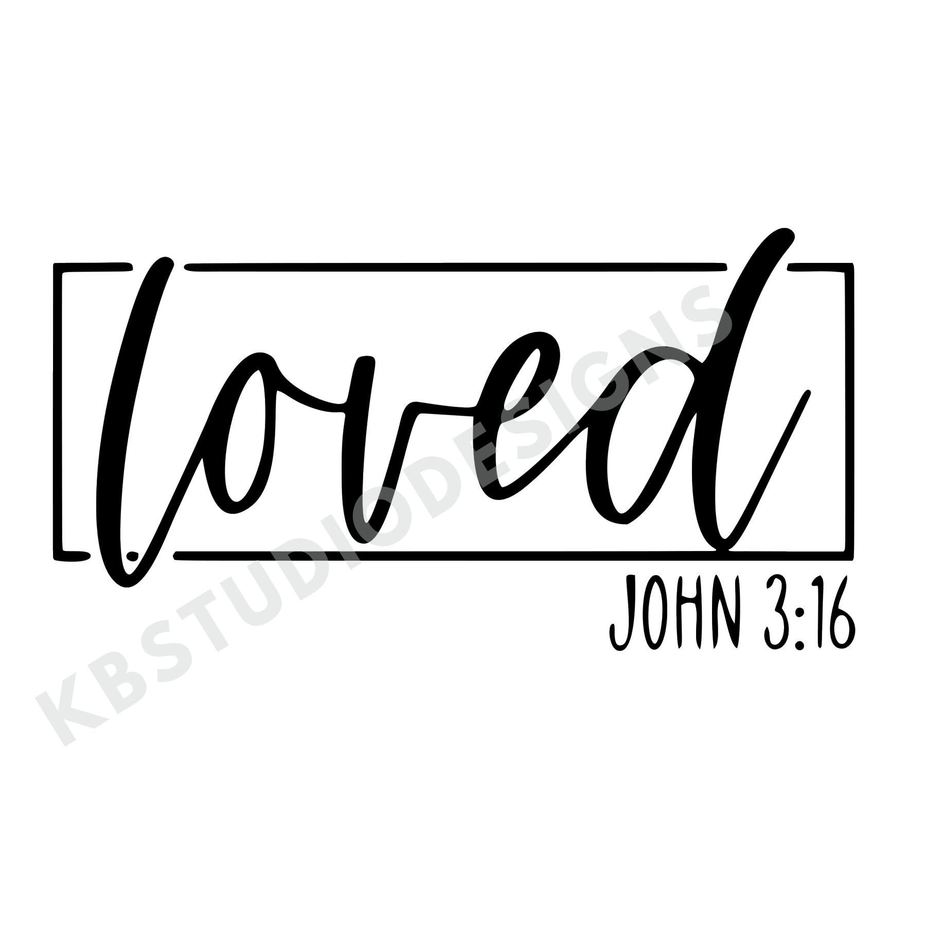Loved John 3:16 SVG PNG jpg Christian svg Cricut | Etsy